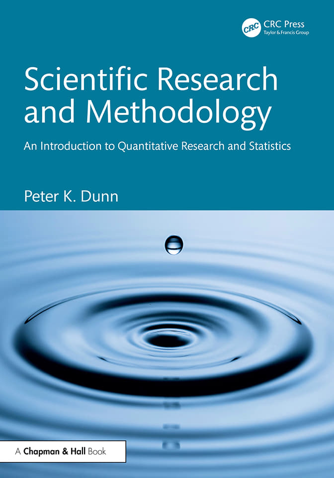 Scientific Research And Methodology An Introduction To Quantitative Research And Statistics Peter K Dunn