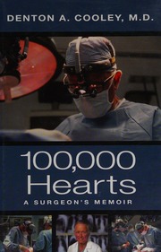 100000 Hearts A Surgeons Memoir Cooley Denton A 1920 Dolph Briscoe Center For American History