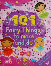 101 Fairy Things To Make And Do Doherty Paula