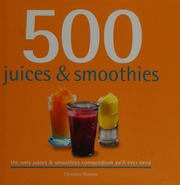 500 Juices Smoothies Watson Christine 1979