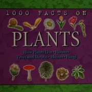 1000 Facts On Plants Farndon John