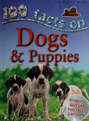 100 Facts On Dogs Puppies De La Bedoyere Camilla