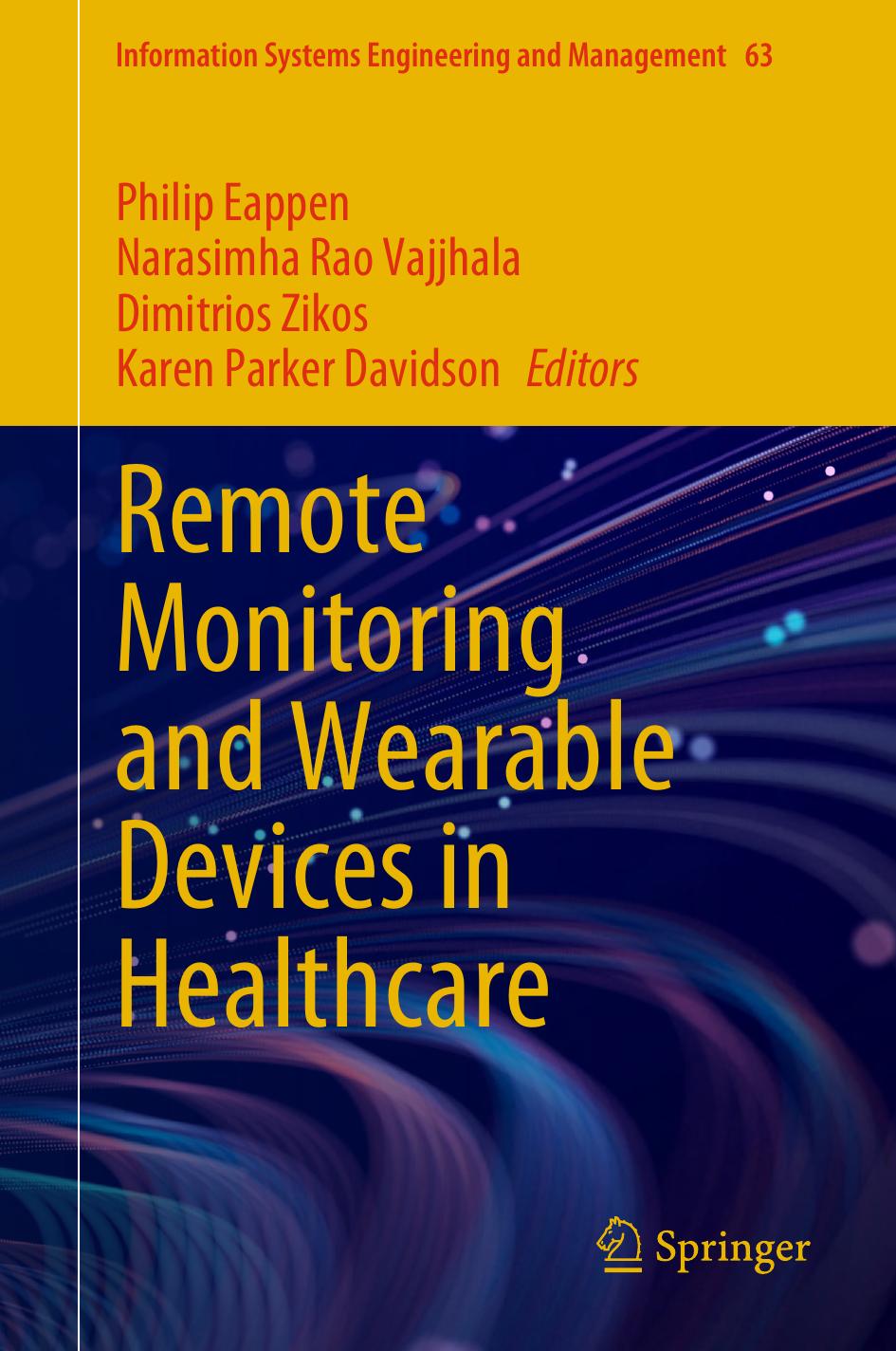 Remote Monitoring And Wearable Devices In Healthcare 1st Edition Philip Eappen Narasimha Rao Vajjhala Dimitrios Zikos Karen Parker Davidson
