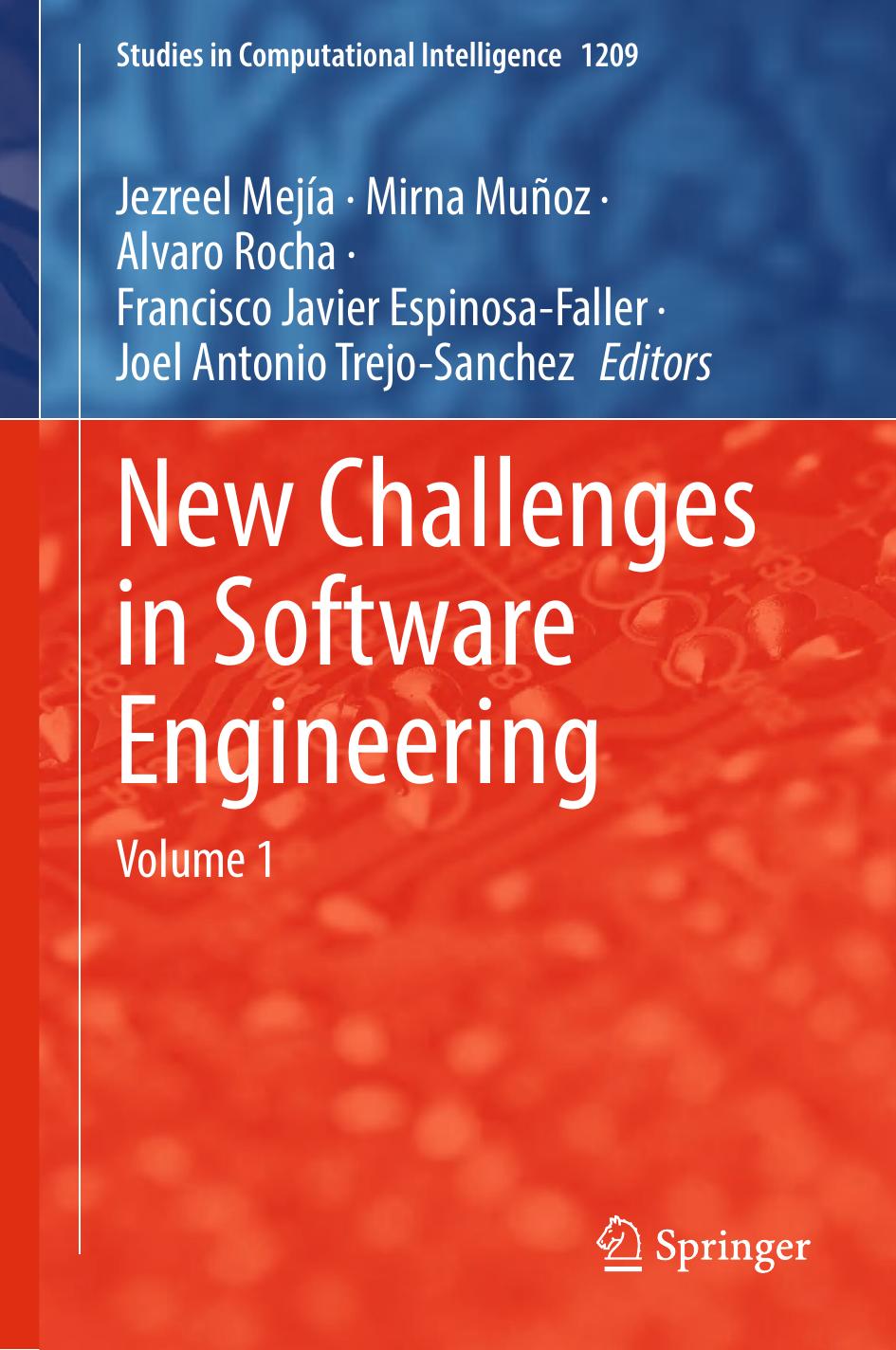New Challenges In Software Engineering Volume 1 1st Edition Jezreel Mejía Mirna Muñoz Alvaro Rocha Francisco Javier Espinosafaller Joel Antonio Trejosanchez