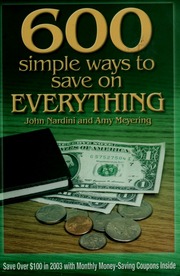 600 Simple Ways To Save On Everything Nardini John Meyering Amy