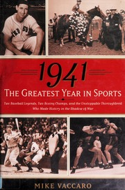 1941the Greatest Year In Sports 1st Ed Mike Vaccaro