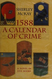 1588 A Calendar Of Crime Mckay Shirley