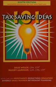 101 Tax Saving Ideas 9th Ed Welch Julie Julie Runtz Gardner