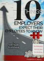 10 Things Employers Expect Their Employees To Know A Soft Skills Workbook Wentz
