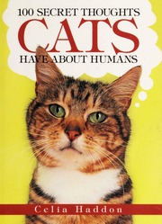 100 Secret Thoughts Cats Have About Humans Celia Haddon