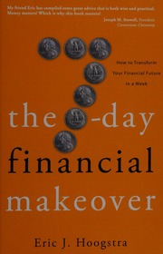The 7day Financial Makeover How To Transform Your Financial Future In A Week Hoogstra
