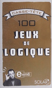 100 Jeux De Logique Collectif