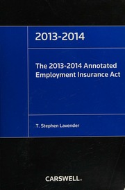 20132014 Annotated Employment Insurance Act Lavender T Stephen