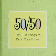 5050 Fifty Fun Things To Do In Your Fifties 1st Ed Linda Barnes 49 Other Contributors