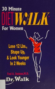 30 Minute Dietwalk For Women Lose 12 Lbs Shape Up In 2 Weeks Stutman M D