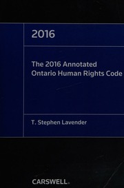 2016 Annotated Ontario Human Rights Code Lavender T Stephen