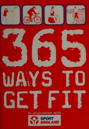 365 Ways To Get Fit Shields Andrew 1959 Sport England