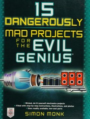 15 Dangerously Mad Projects For The Evil Genius 1st Ed Monk