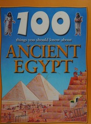 100 Things You Should Know About Ancient Egypt Walker Jane Jane Alison