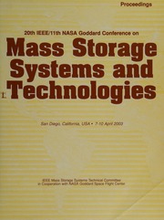 20th Ieee11th Nasa Goddard Conference On Mass Storage Systems And Technologies Msst 2003 Proceedings San Diego California 710 April 2003 Ieee Symposium On Mass Storage Systems 20th 2003 San Diego