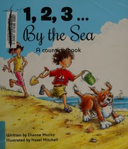 123 By The Sea A Counting Book Moritz Dianne Sheryl Dianne