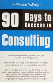 90 Days To Success In Consulting Mcknight William Consultant