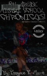 8th Grade Middle School Chronicles The Year That Changed Everything Moore