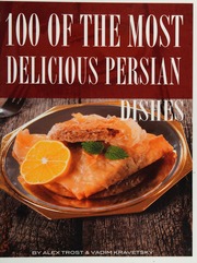 100 Of The Most Delicious Persian Dishes Trost Alex Kravetsky