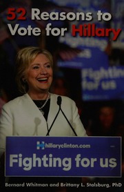 52 Reasons To Vote For Hillary Whitman Bernard