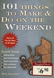 101 Things To Make Do On The Weekend Beattie Rob