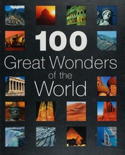 100 Great Wonders Of The World Unknown