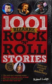 1001 Bizarre Rock N Roll Stories Lodge Robert Author