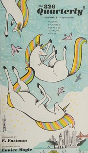 The 826 Quarterly Volume 21 Parent Molly Editor