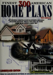 300 Finest American Home Plans 4th Ed Lumberyard Ed Garlinghouse Company