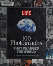100 Photographs That Changed The World Timelife Books