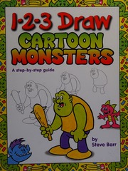 123 Draw Cartoon Monsters A Stepbystep Guide Barr Steve