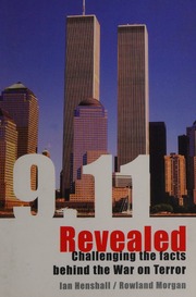 911 Revealed Challenging The Facts Behind The War On Terror Henshall