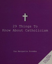 29 Things To Know About Catholicism Poremba Sue