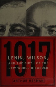 1917 Lenin Wilson And The Birth Of The New World Disorder First Edition Herman