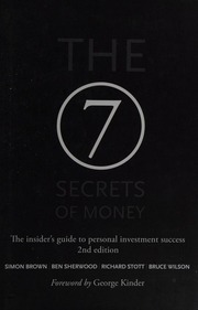 The 7 Secrets Of Money The Insiders Guide To Personal Investment Success Brown