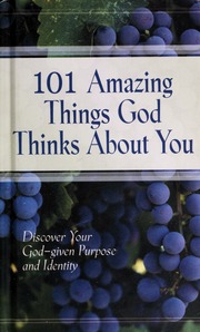 101 Amazing Things God Thinks About You Discover Your Godgiven Purpose And Identity Kuyper