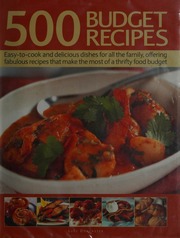 500 Budget Recipes Easytocook And Delicious Dishes For All The Family Offering Fabulous Recipes That Make The Most Of A Thrifty Food Budget Doncaster