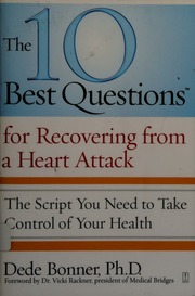 The 10 Best Questions For Recovering From A Heart Attack The Script You Need To Take Control Of Your Health Bonner