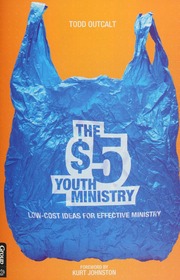 The 5 Youth Ministry Low Cost Ideas For Effective Ministry 1st American Pbk Ed Outcalt