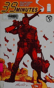 39 Minutes Volume 1 Harms William 1969 Author Lando Jerry Artist Sejic