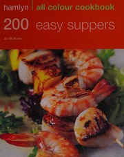 200 Easy Suppers Mcauley Jo