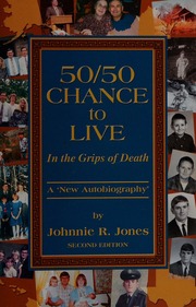 5050 Chance To Live In The Grips Of Death A New Autobiography 2nd Ed Jones