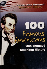 100 Famous Americans Who Changed American History None North American Ed Crompton