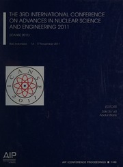 The 3rd International Conference On Advances In Nuclear Science And Engineering 2011 Icanse 2011 Bali Indonesia 1417 November 2011 International Conference On Advances In Nuclear Science And Engineering 3rd 2011 Denpasar