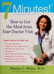 7 Minutes How To Get The Most From Your Doctor Visit None Weiss